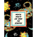 Mental Health Log Book For Scorpios