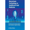Blockchain Technology In Healthcare And Medicine