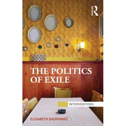 The Politics of Exile