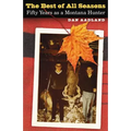 The Best of All Seasons: Fifty Years as a Montana Hunter