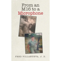 From an M16 to a Microphone