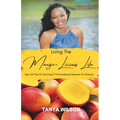 Living The Mango-Licious Life: Sips & Tips On Surviving & Thriving Beyond Seasons Of Adversity