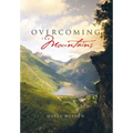 Overcoming the Mountains