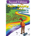 The Color People: Book 2 - Bernie Crosses the Colorful Line