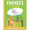 Connect The Dots Book For Kids Ages 6-10