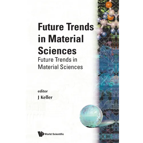 Future Trends in Material Sciences (V2)
