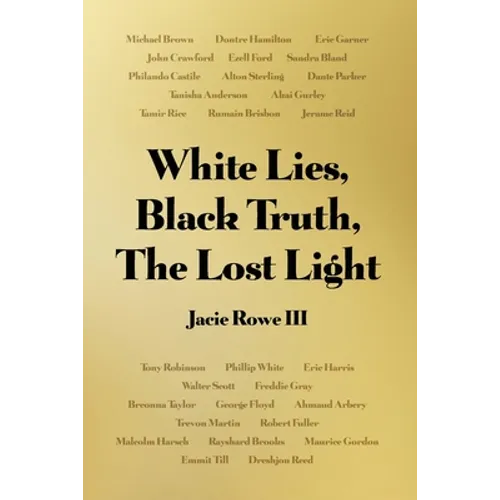 White Lies, Black Truth, The Lost Light