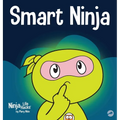 Smart Ninja: A Children's Book About Changing a Fixed Mindset into a Growth Mindset