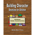 Building Character Devotions for Children