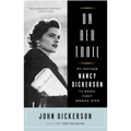 On Her Trail: My Mother, Nancy Dickerson, TV News' First Woman Star