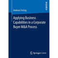Applying Business Capabilities in a Corporate Buyer M&A Process