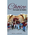 Choice Servants and Saints