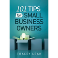 101 Tips for Small Business Owners