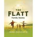 The Flatt Family Stories