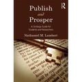 Publish and Prosper: A Strategy Guide for Students and Researchers