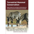 Terrestrial Mammal Conservation: Global Evidence for the Effects of Interventions for Terrestrial Mammals Excluding Bats and Primates