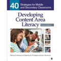 Developing Content Area Literacy: 40 Strategies for Middle and Secondary Classrooms