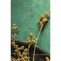 So Near and So Far