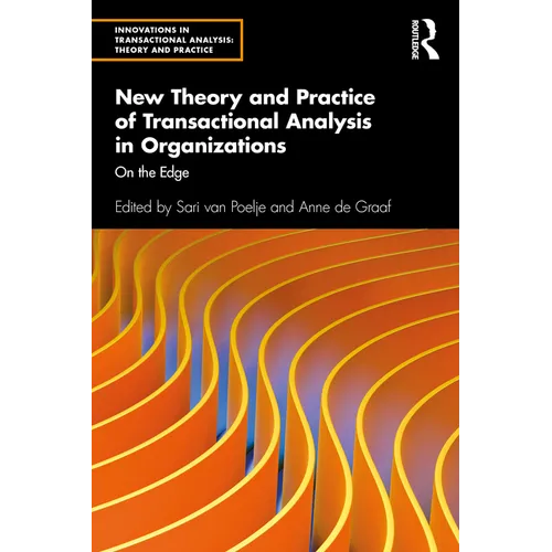 New Theory and Practice of Transactional Analysis in Organizations: On the Edge