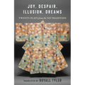 Joy, Despair, Illusion, Dreams: Twenty Plays from the Nō Tradition