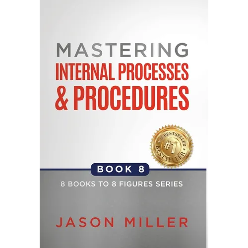 Mastering Internal Processes and Procedures