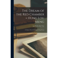 The Dream of the red Chamber = Hung lou Meng: A Chinese Novel of the Early Ching Period
