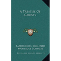 A Treatise Of Ghosts