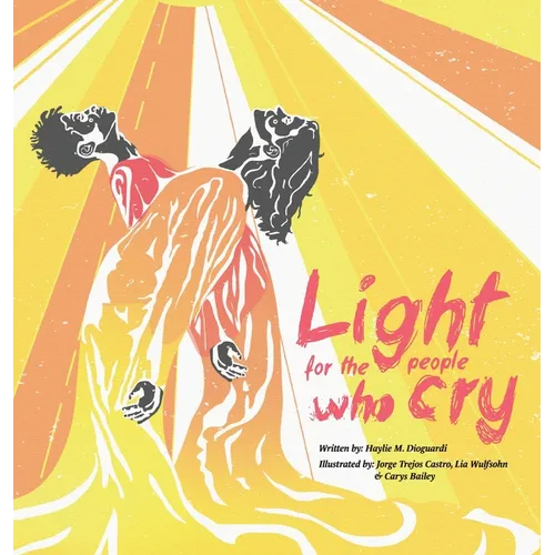 Light for the People Who Cry
