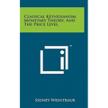 Classical Keynesianism, Monetary Theory, And The Price Level