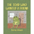The Toad Who Wanted a Friend