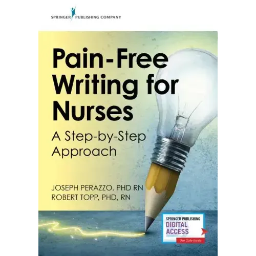 Pain-Free Writing for Nurses: A Step-By-Step Guide