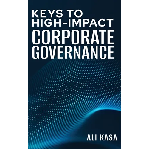 Keys to High-Impact Corporate Governance