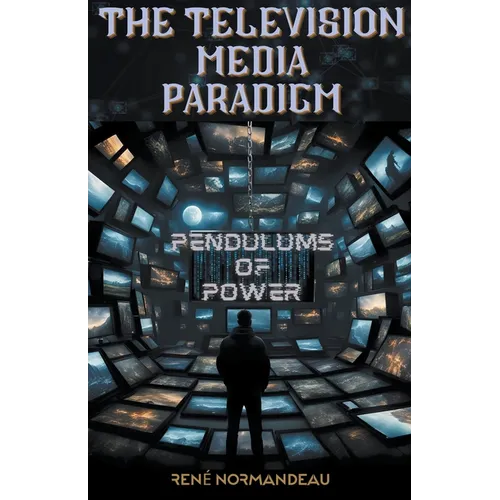 The Television Media Paradigm