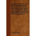 Narrative of the Life and Adventures of Giovanni Finati, Native of Ferrara; Who, Under the Assumed Name of Mahomet, Made the Campaigns Against the Wah
