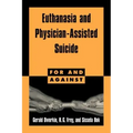 Euthanasia and Physician-Assisted Suicide