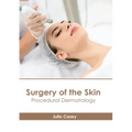 Surgery of the Skin: Procedural Dermatology