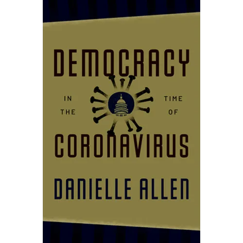 Democracy in the Time of Coronavirus