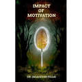 Impact of Motivation