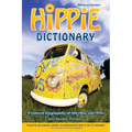 Hippie Dictionary: A Cultural Encyclopedia of the 1960s and 1970s