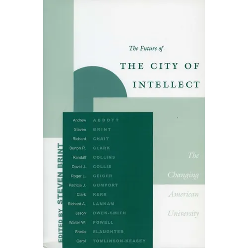 The Future of the City of Intellect: The Changing American University