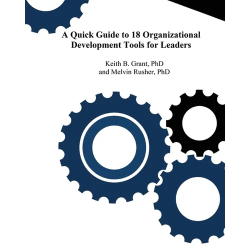 A Quick Guide to 18 Organizational Development Tools for Leaders