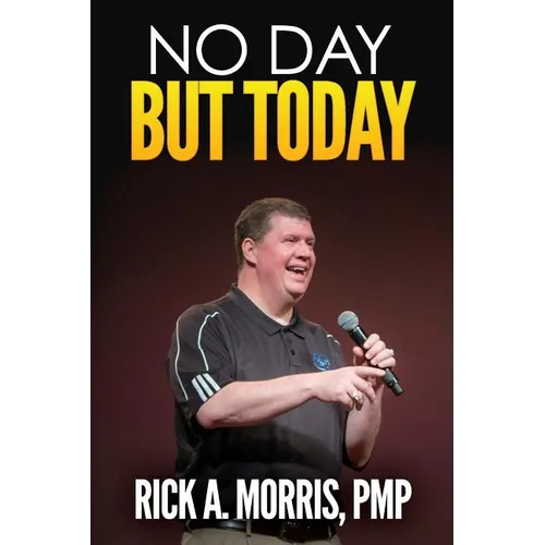 No Day But Today