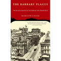 The Barbary Plague: The Black Death in Victorian San Francisco