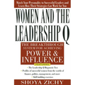 Women and the Leadership Q: Revealing the Four Paths to Influence and Power