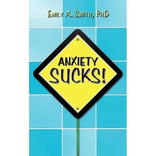 Anxiety Sucks!