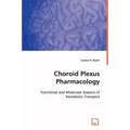 Choroid Plexus Pharmacology