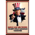 Maple Leaf Meltdown: Trump's Wild Canadian Takeover