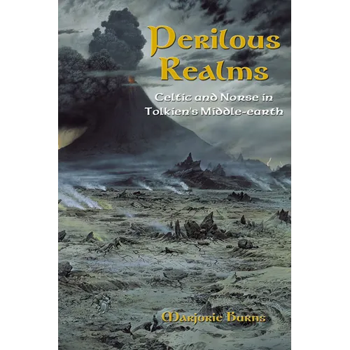 Perilous Realms: Celtic and Norse in Tolkien's Middle-earth