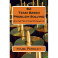 8D Team Based Problem Solving - An Instructive Example