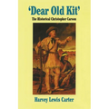 Dear Old Kit' the Historical Christopher Carson